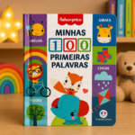 Minhas 100 Primeiras Palavras – Fisher-Price | Livro Infantil Educativo